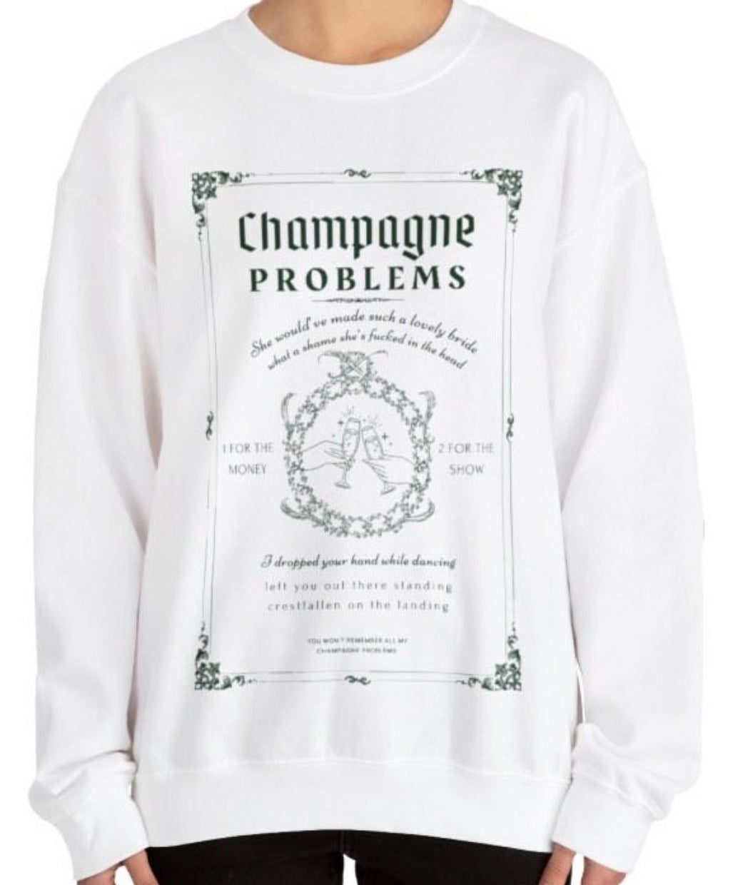 Champagne Problems Sweatshirt