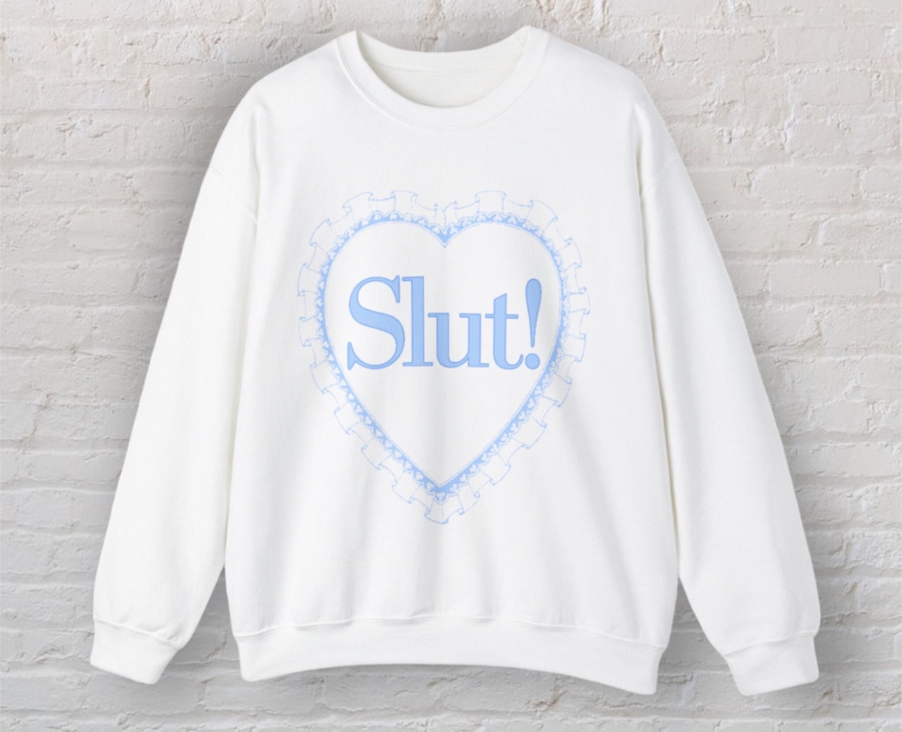 Slut Sweatshirt